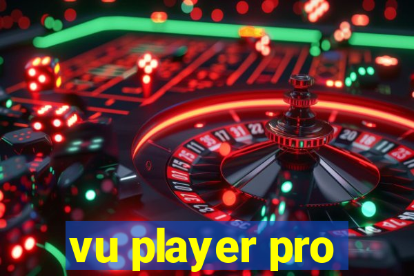 vu player pro